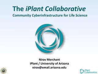 The iPlant Collaborative Community Cyberinfrastructure for L ife Science