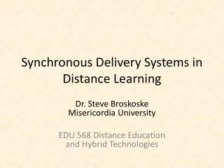 Synchronous Delivery Systems in Distance Learning