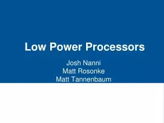 Low Power Processors