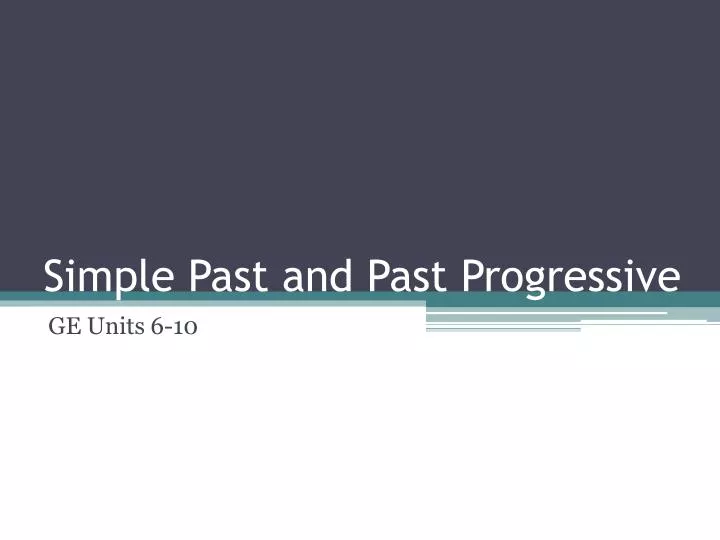simple past and past progressive