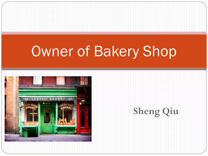 owner of bakery shop