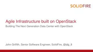 Agile Infrastructure built on OpenStack