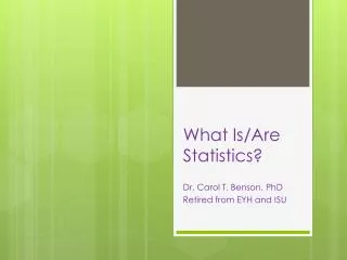 What Is/Are Statistics?