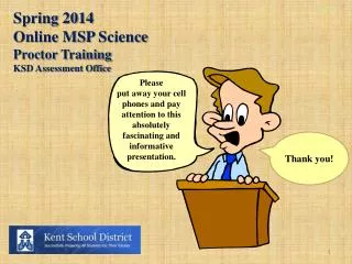 Spring 2014 Online MSP Science Proctor Training KSD Assessment Office