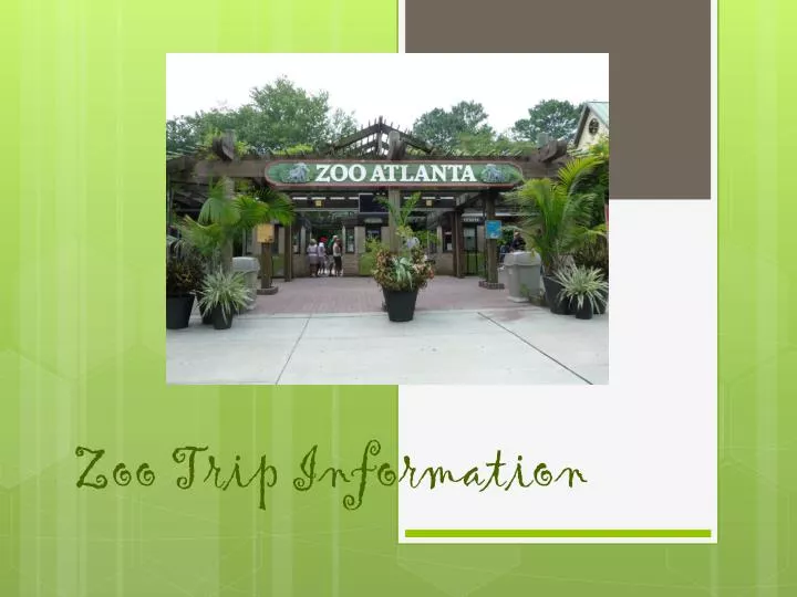 zoo trip information