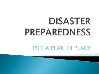DISASTER PREPAREDNESS