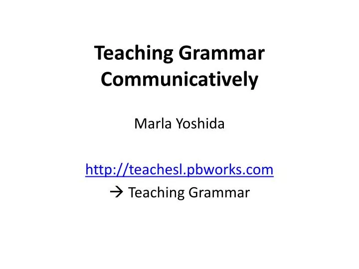 teaching grammar communicatively