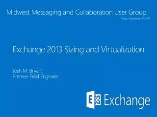 Exchange 2013 Sizing and Virtualization