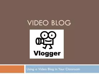 Video Blog