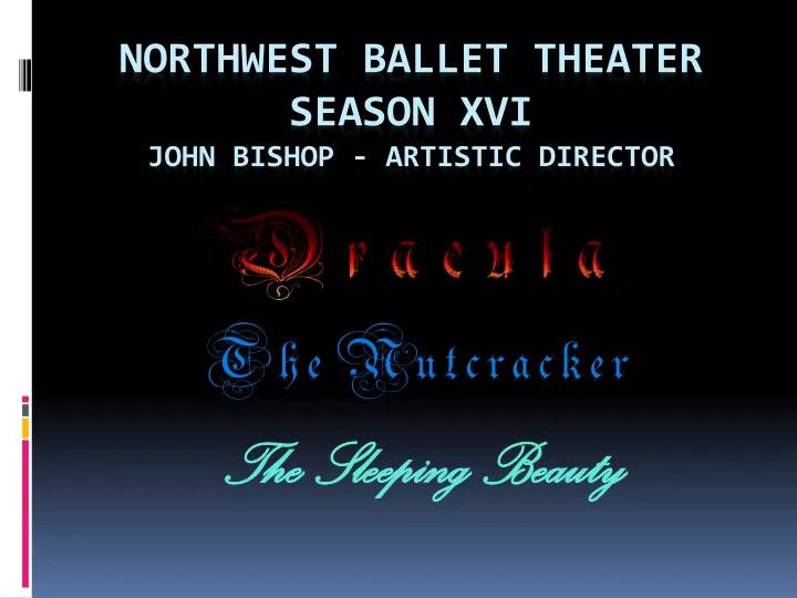 northwest ballet theater season xvi john bishop artistic director