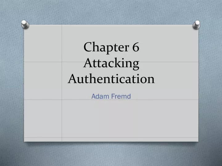 chapter 6 attacking authentication