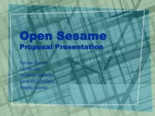 Open Sesame Proposal Presentation