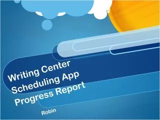 Writing Center Scheduling App Progress Report