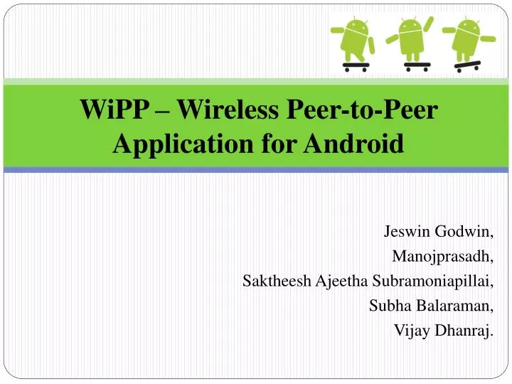 wipp wireless peer to peer application for android