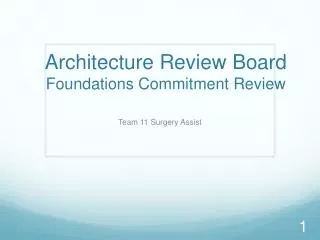 Architecture Review Board Foundations Commitment Review