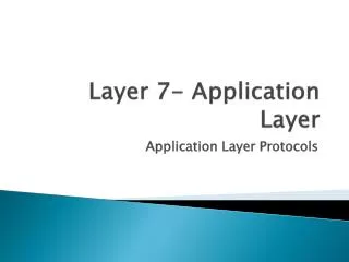 Layer 7- Application Layer