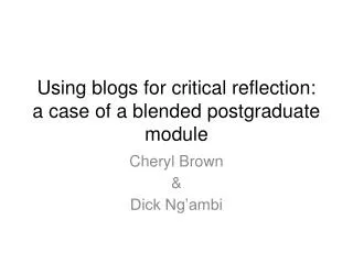 Using blogs for critical reflection: a case of a blended postgraduate module