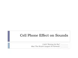 Cell Phone Effect on Sounds