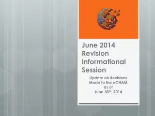June 2014 Revision Informational Session