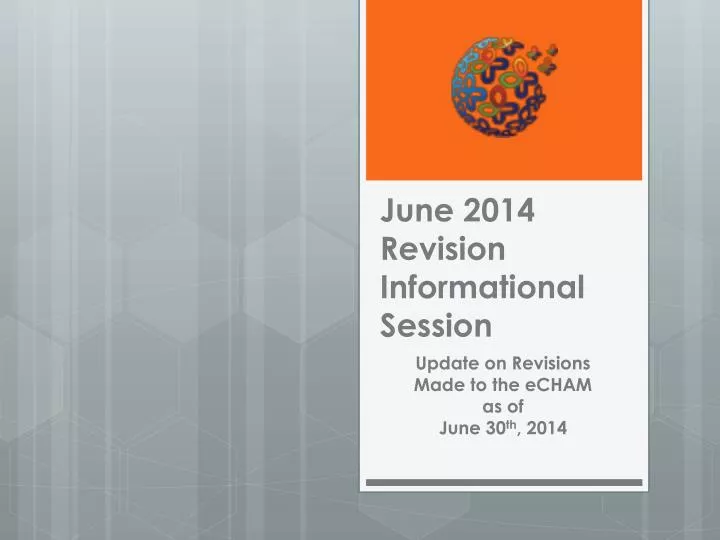 june 2014 revision informational session