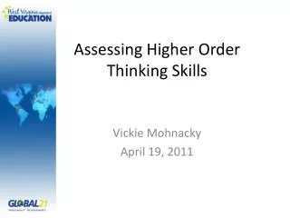 Assessing Higher Order Thinking Skills