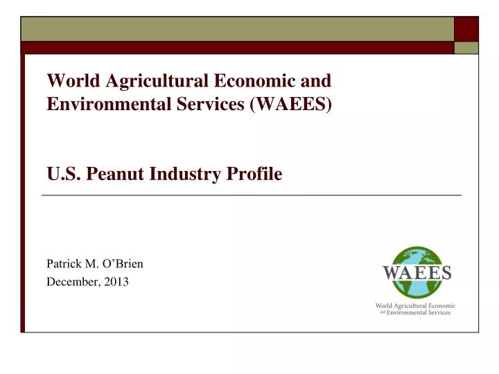 world agricultural economic and environmental services waees u s peanut industry profile