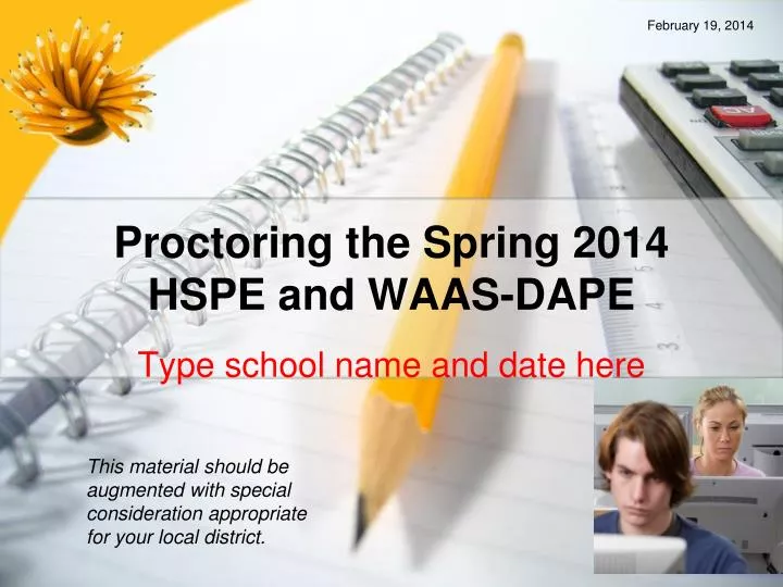 proctoring the spring 2014 hspe and waas dape