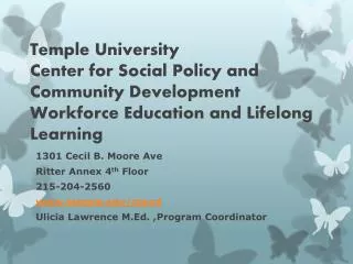 Temple University Center for Social Policy and Community Development Workforce Education and Lifelong Learning