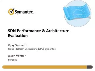SDN Performance &amp; Architecture Evaluation