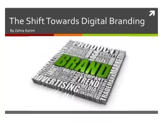 The Shift Towards Digital Branding