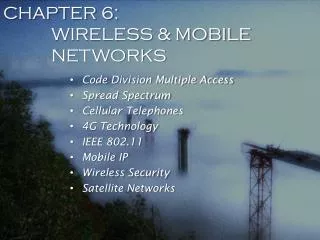 CHAPTER 6: WIRELESS &amp; MOBILE NETWORKS