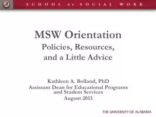 MSW Orientation Policies, Resources, and a Little Advice
