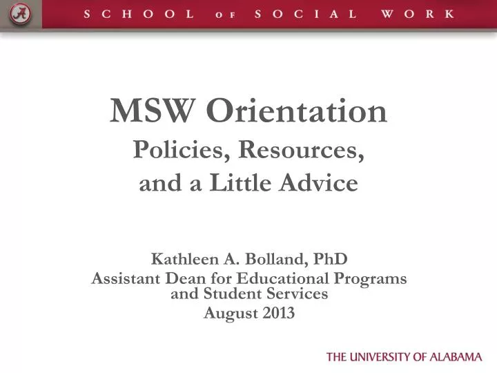 msw orientation policies resources and a little advice