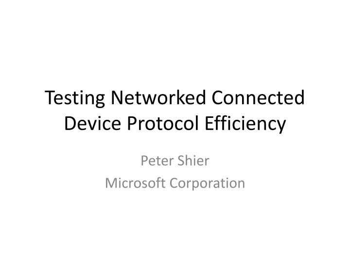 testing networked connected device protocol efficiency