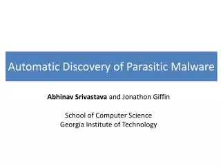 Automatic Discovery of Parasitic Malware