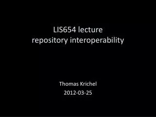 LIS6 54 lecture repository interoperability