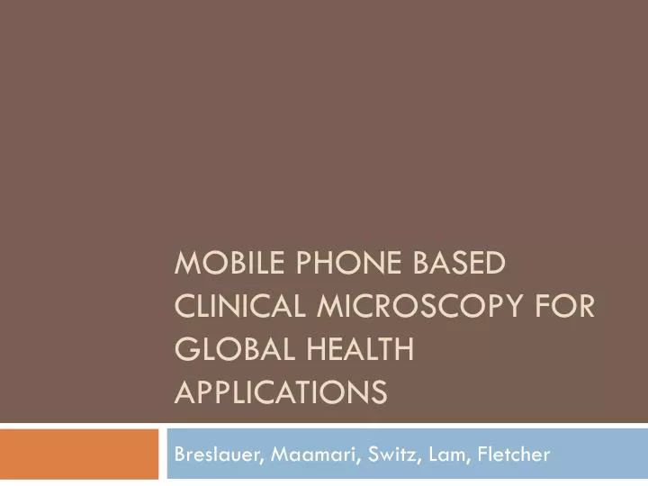 mobile phone based clinical microscopy for global health applications