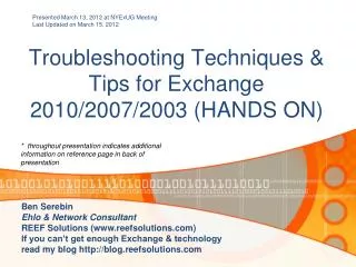 Troubleshooting Techniques &amp; Tips for Exchange 2010/2007/2003 (HANDS ON)