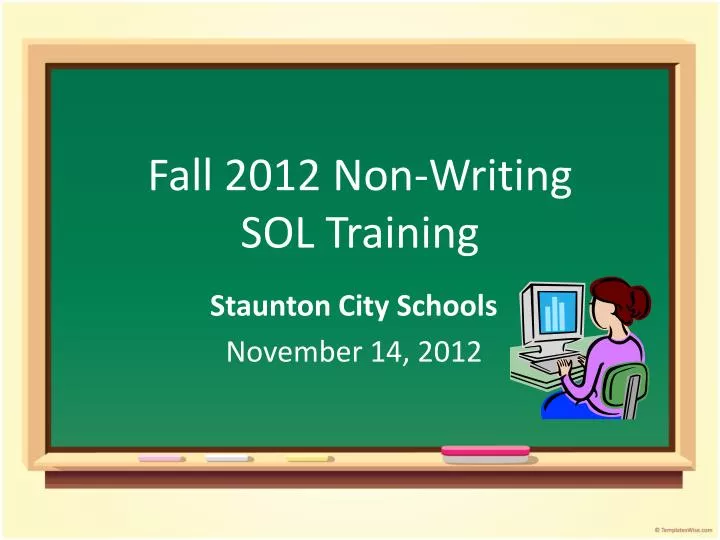 fall 2012 non writing sol training