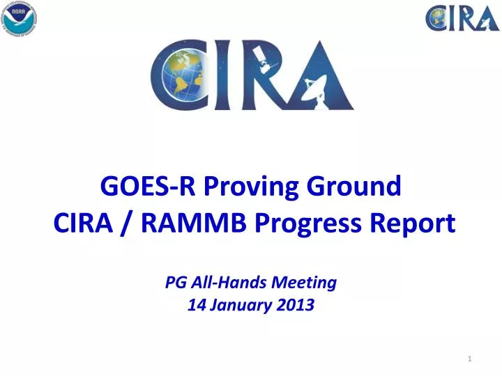 goes r proving ground cira rammb progress report pg all hands meeting 14 january 2013