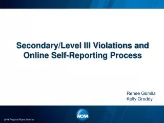 Secondary/Level III Violations and Online Self-Reporting Process