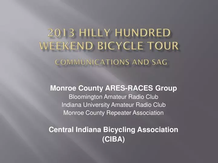 2013 hilly hundred weekend bicycle tour communications and sag