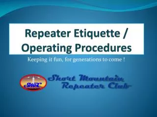 Repeater Etiquette / Operating Procedures