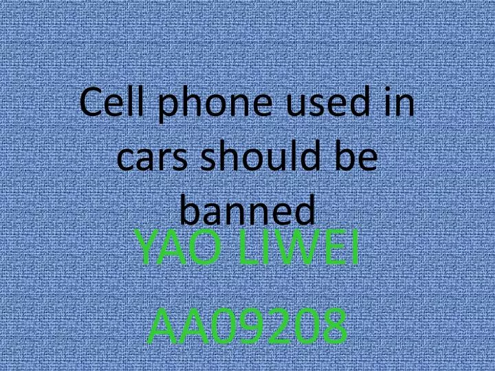 cell phone used in cars should be banned