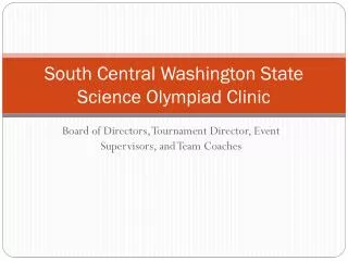 South Central Washington State Science Olympiad Clinic