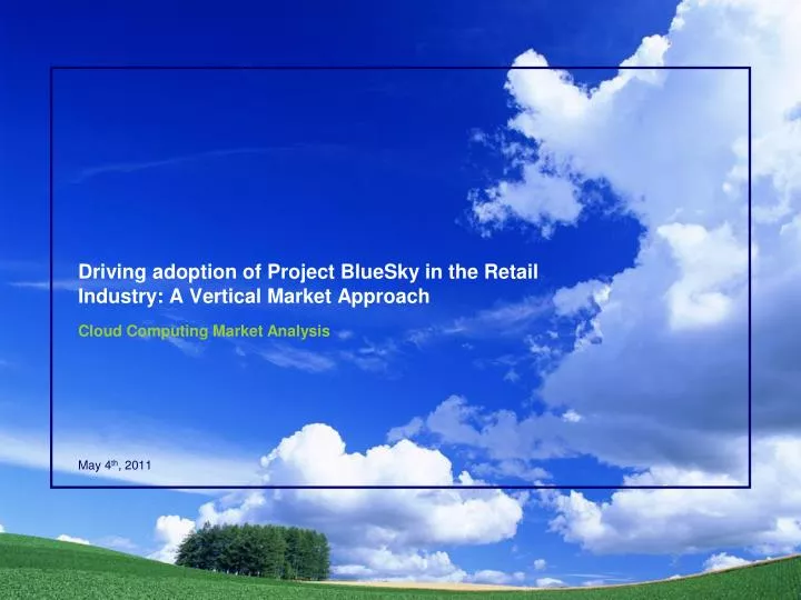 driving adoption of project bluesky in the retail industry a vertical market approach