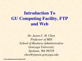 Introduction T o GU Computing Facility, FTP and Web