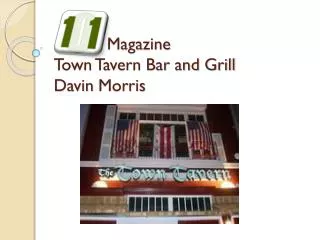 Magazine Town Tavern Bar and Grill Davin Morris