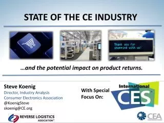 STATE OF THE CE INDUSTRY