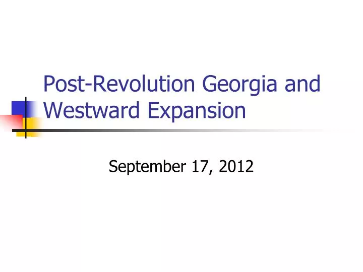 post revolution georgia and westward expansion
